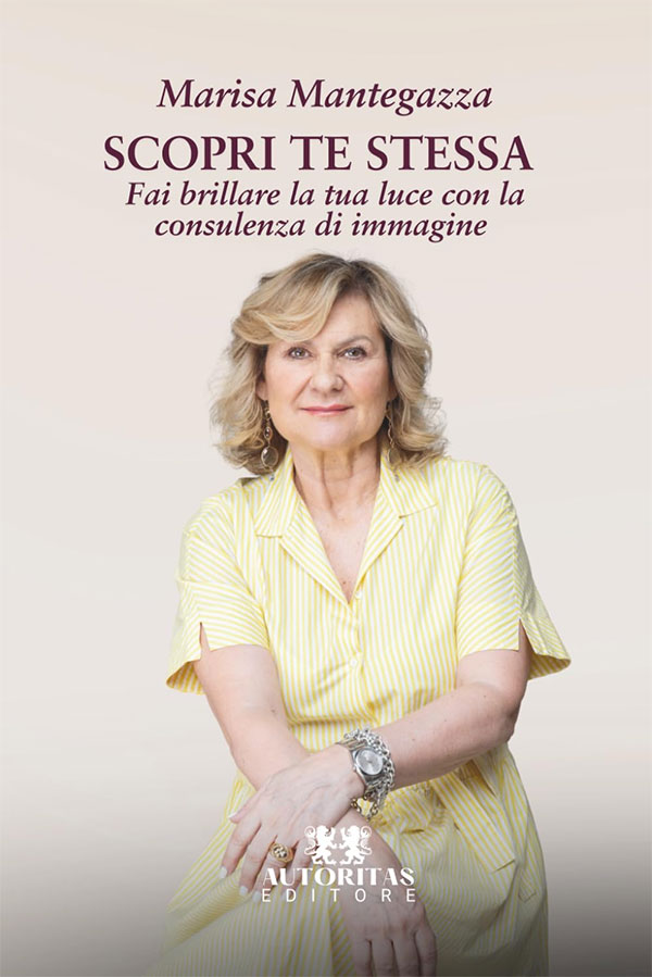 Scopri te stessa - Marisa Mantegazza